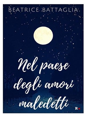 cover image of Nel paese degli amori maledetti